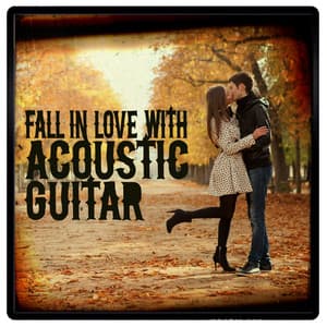 Fall in Love with Acoustic Guitar - Guitar Solos