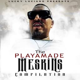 The Playamade Meskins - Lucky Luciano