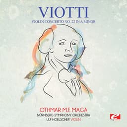 Viotti: Violin Concerto No. 22 in A Minor - Giovanni Battista Viotti