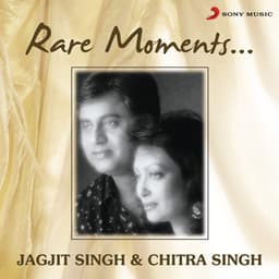 Rare Moments - Jagjit Singh