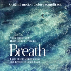 Breath - Harry Gregson-Williams
