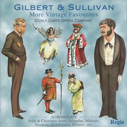 Gilbert and Sullivan: More Vintage Favourites - Gilbert & Sullivan