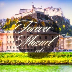 Forever Mozart, Vol. 1 - Classical Music Songs