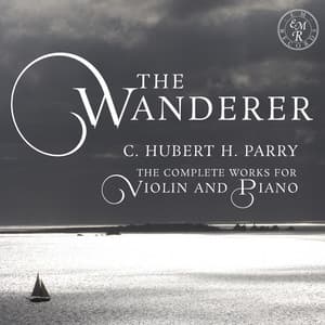 The Wanderer - Sir Charles Hubert Parry