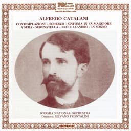 Alfredo Catalani: Works for Orchestra - Alfredo Catalani