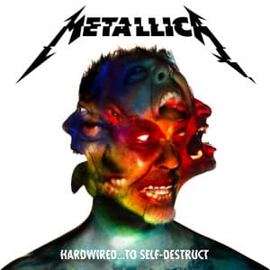 Hardwired…To Self-Destruct - Metallica