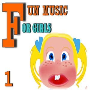 Fun Music for Girls, Vol. 1 - Children Songs Company