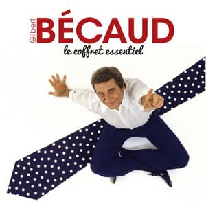 Le coffret essentiel - Gilbert Bécaud