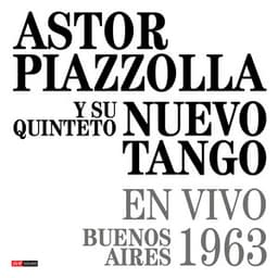 Astor Piazzolla y su Quinteto Nuevo Tango en Vivo Buenos Aires 1963 - Astor Piazzolla