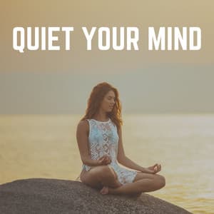 Quiet Your Mind - Meditation Music Club