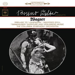 Wagner: Lohengrin Prelude & Siegfried Idyll & Venusberg Music - Richard Wagner