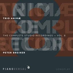 Trio Animæ: Complete Studio Recordings, Vol. 8 - Peter Breiner