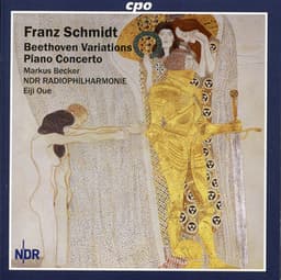 Schmidt: Beethoven Variations - Piano Concerto - Franz Schmidt