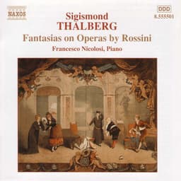 Thalberg: Fantasies On Operas by Rossini - Sigismond Thalberg