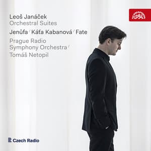 Janáček: Orchestral Suites - Jenůfa, Káťa Kabanová, Fate - Leoš Janáček