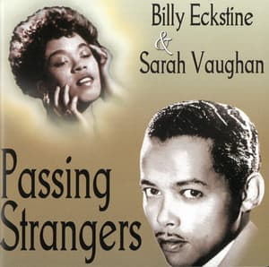 Passing Strangers - Billy Eckstine
