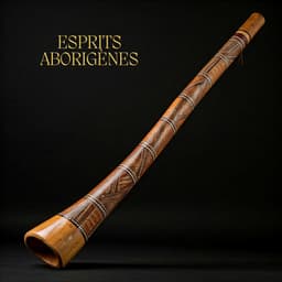 Esprits aborigènes: Les sons curatifs du didgeridoo - Méditation Sanctuaire de Guérison