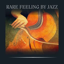 Rare Feeling by Jazz - Cafe Music
