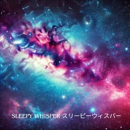 Sleepy Whisper - Sleep Recording Sounds