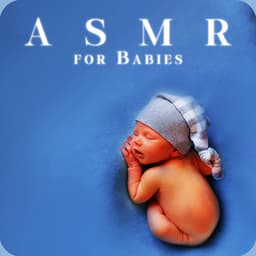ASMR For Babies: Sounds To Make Your Baby Calm, Relaxed And Sleepy - Baby Shower Universe