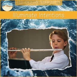 Illuminate Intentions, Invite Insight - Relaxation, Meditation, Yoga Music