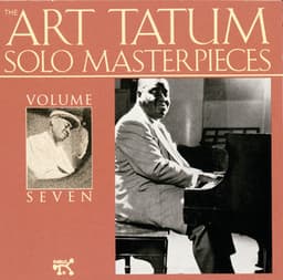 The Art Tatum Solo Masterpieces, Vol. 7 - Art Tatum