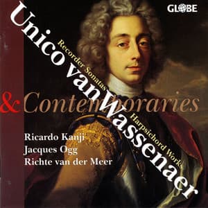 Dutch Recorder Sonatas and Harpsichord Works - Unico Wilhelm van Wassenaer