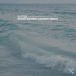 Ocean Sounds Calming Grace - Sea Sand Sun