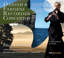 Danish & Faroese Recorder Concertos - Michala Petri