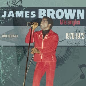 The Singles Vol. 7: 1970-1972 - James Brown