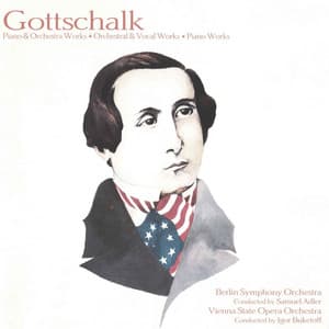 Gottschalk - Louis Moreau Gottschalk