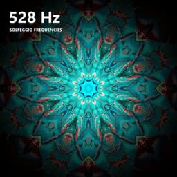 528 Hz Solfeggio Frequencies - Solfeggio Healing Frequencies