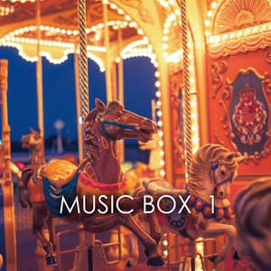 Music Box 1 - Music Box