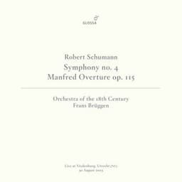 Schumann: Symphony No. 4 in D Minor, Op. 120 - Robert Schumann