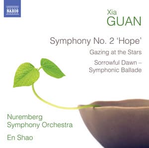 Guan Xia: Symphony No. 2 "Hope" - Guan Xia