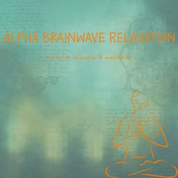 Alpha Brainwave Relaxation - Binaural Beats Library