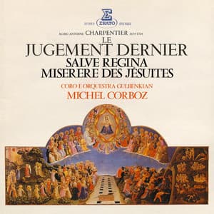 Charpentier: Le jugement dernier, Salve Regina & Miserere des Jésuites - Marc-Antoine Charpentier