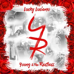 Young & The Restless - Lucky Luciano