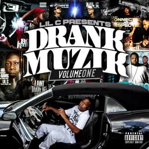 Drank Muzik Volume One - Lil C