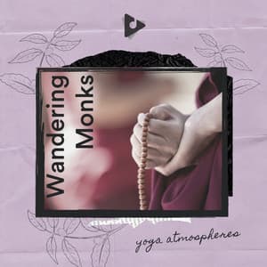 Wandering Monks - Yoga Sounds