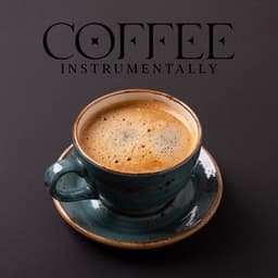 Coffee Instrumentally - A.A. Fabrizio