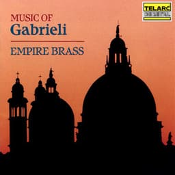 Music of Gabrieli - Empire Brass