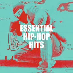 Essential Hip-Hop Hits - Hip Hop Masters