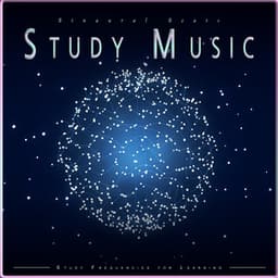 Binaural Beats Study Music: Study Frequencies for Learning - Binaural Beats Study Music