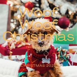 A Woof Woof Christmas - Dogs Music Therapy