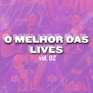 O Melhor das Lives, Vol. 2 - Bruno & Marrone