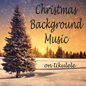 Christmas Background Music on Ukulele - Matt Carlson