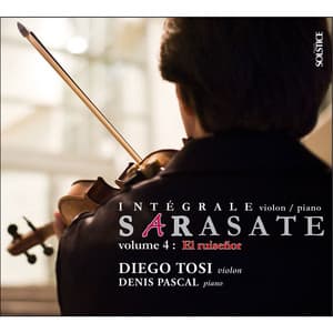 Sarasate: Complete Works for Violin & Piano, Vol. 4 - Pablo de Sarasate