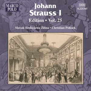 Johann Strauss I Edition, Vol. 25 - Johann Strauss I