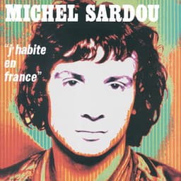 J'Habite En France - Michel Sardou